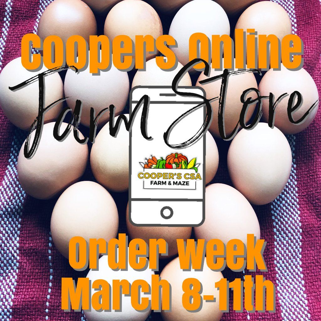 Next Happening: Coopers CSA Online FarmStore- Order week March 8th-11th