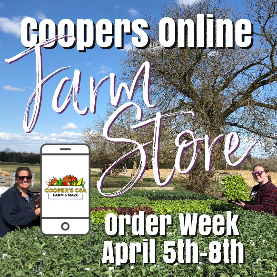 Next Happening: Coopers CSA Online FarmStore- Order week April 5th-8th