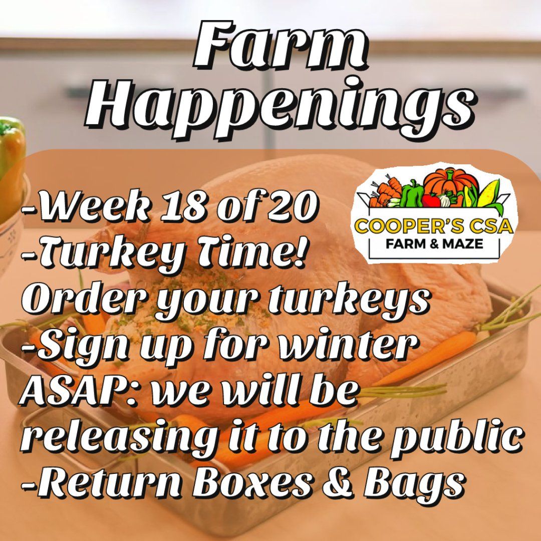 Cooper's CSA Farm Summer 2021 Week 18 "The Farm Box" Oct. 5th-10th, 2021