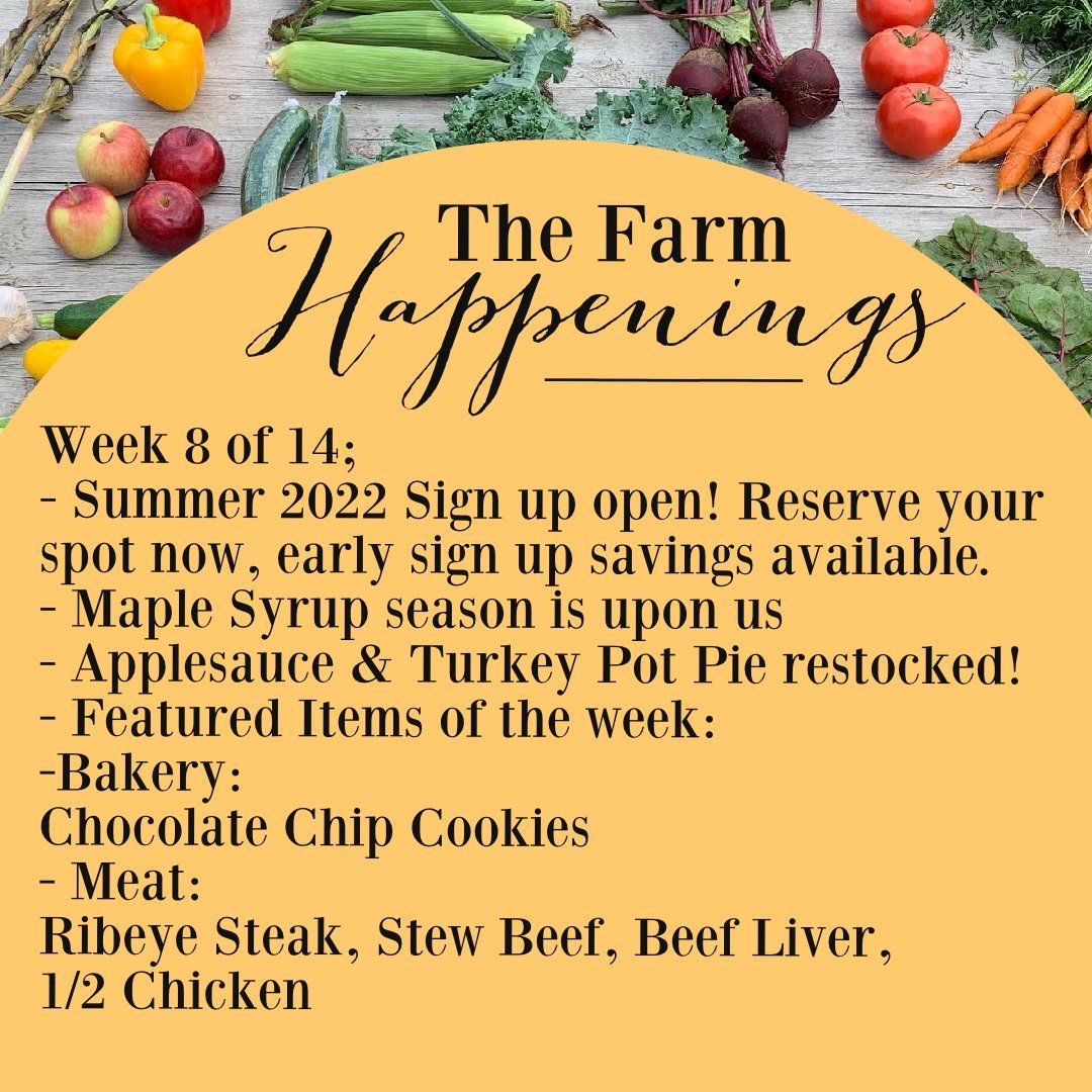"The Farm Box"-Coopers CSA Farm Farm Happenings March 1st-5th; Week 8