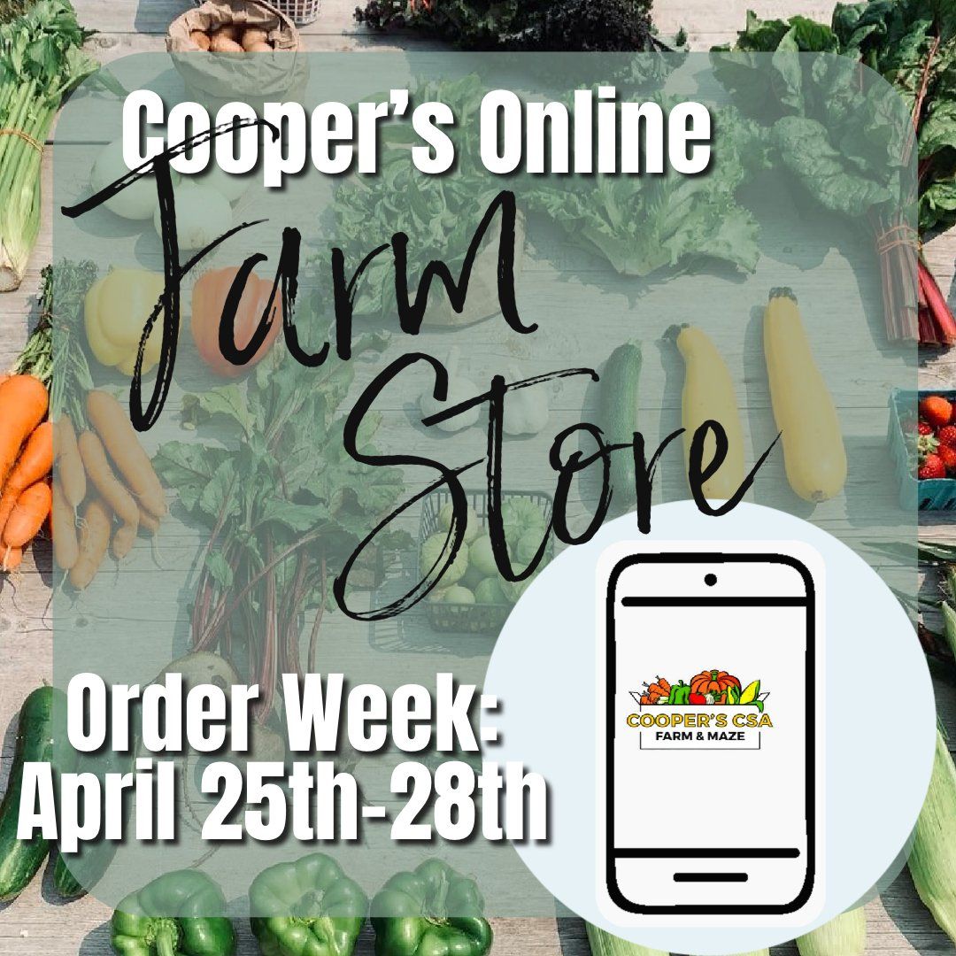 Next Happening: Coopers CSA Online FarmStore- Order week April 25-28th