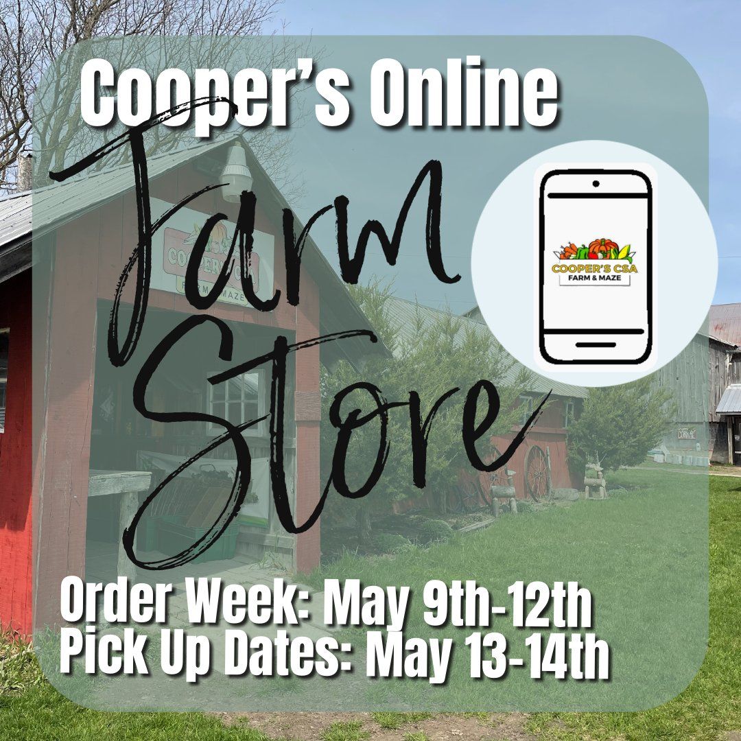 Next Happening: Coopers CSA Online FarmStore- Order week May 9-12th