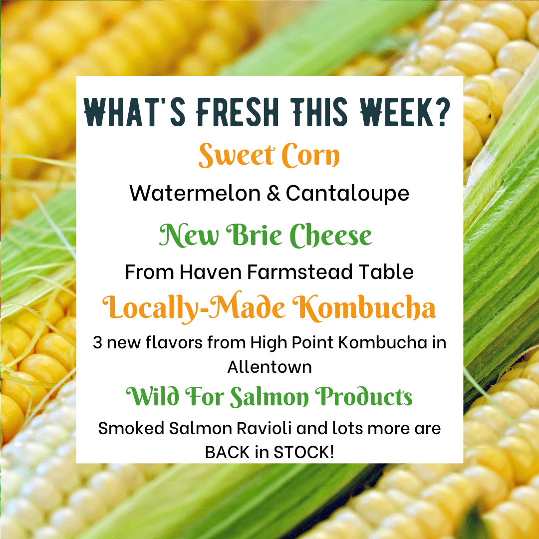 Next Happening: Sweet Corn, 3 NEW Kombuchas, + Wild for Salmon products are back in stock