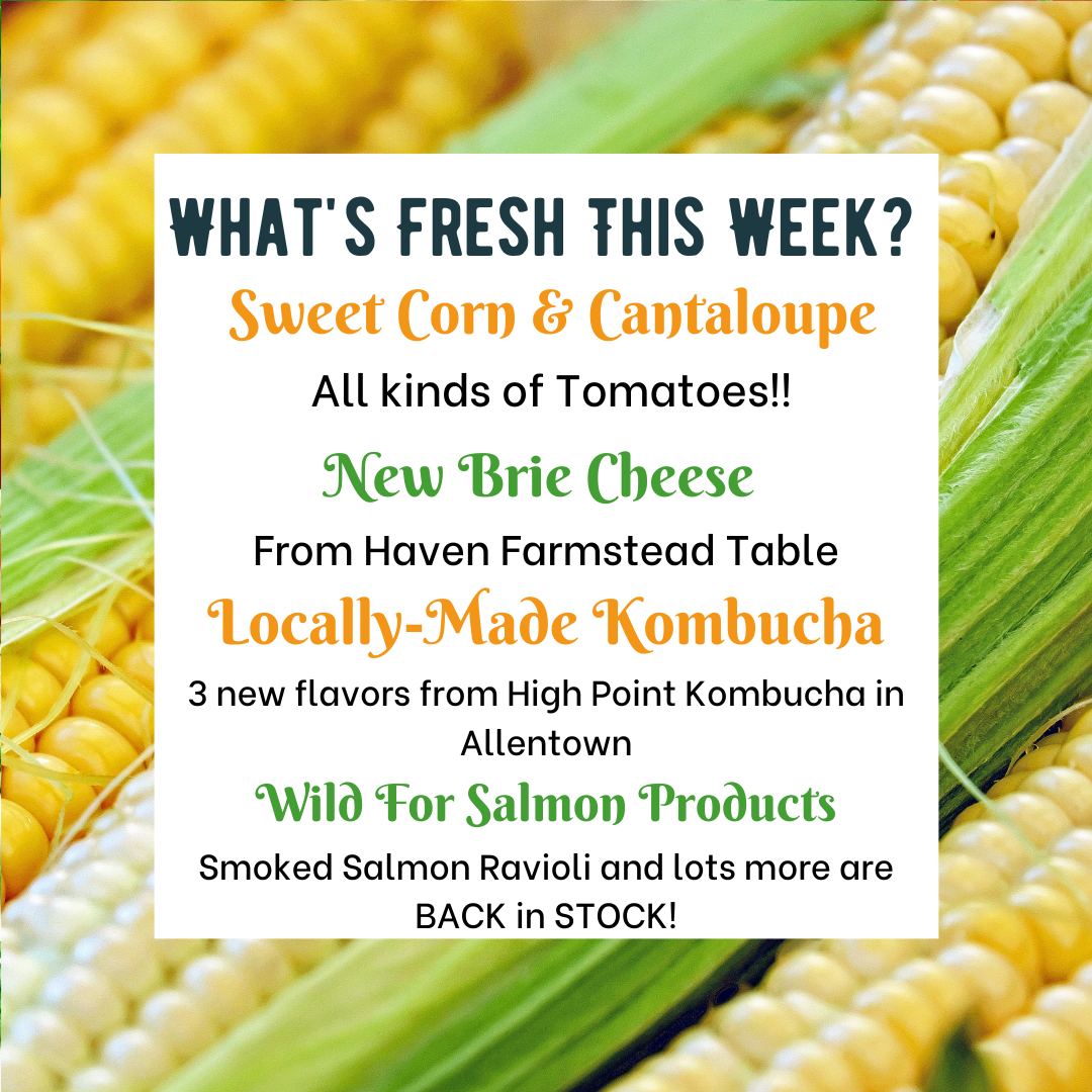 Next Happening: Sweet Corn, 3 NEW Kombucha Flavors + Wild for Salmon products are back in stock