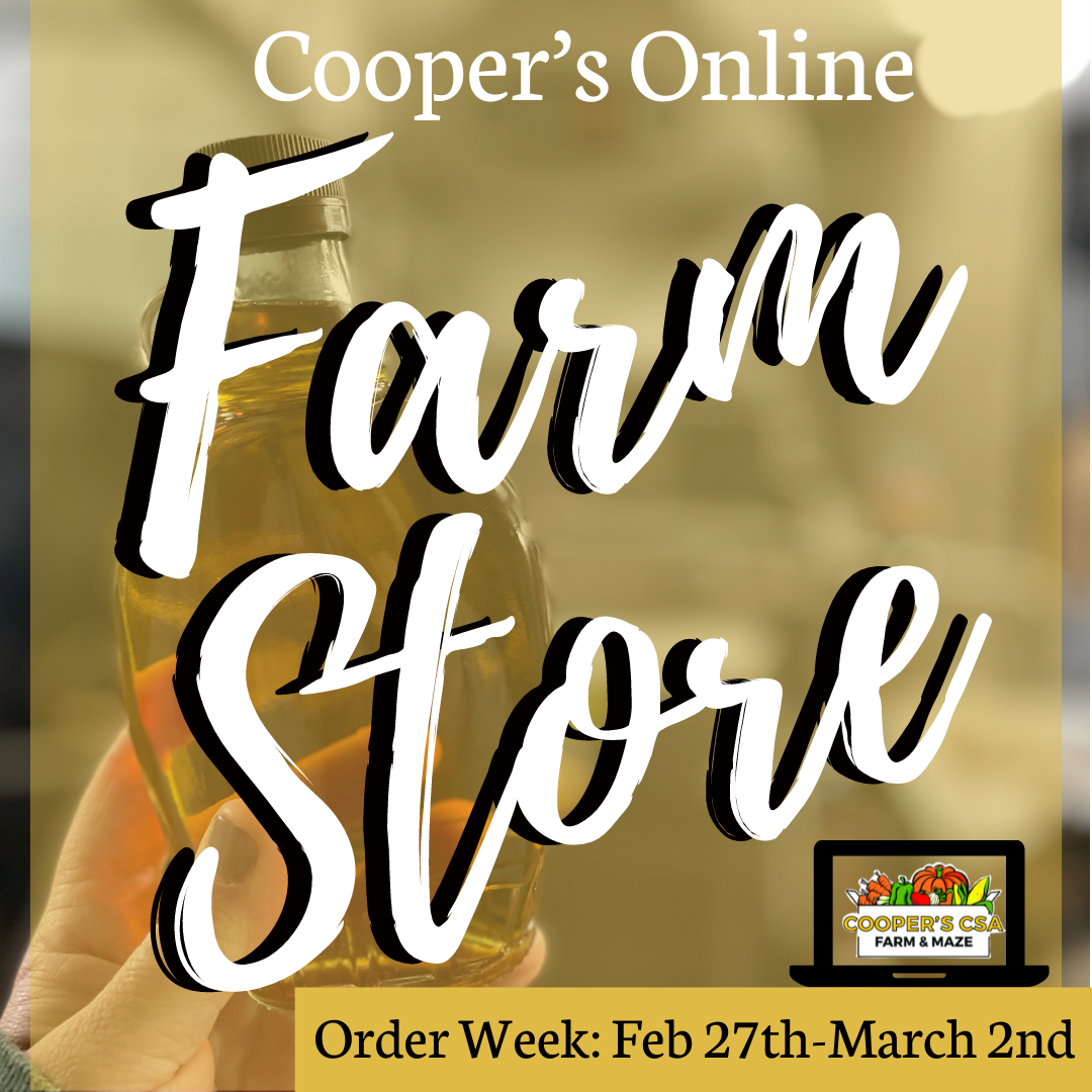 Next Happening: Coopers CSA Online FarmStore- Order week Feb. 27th-March 2nd