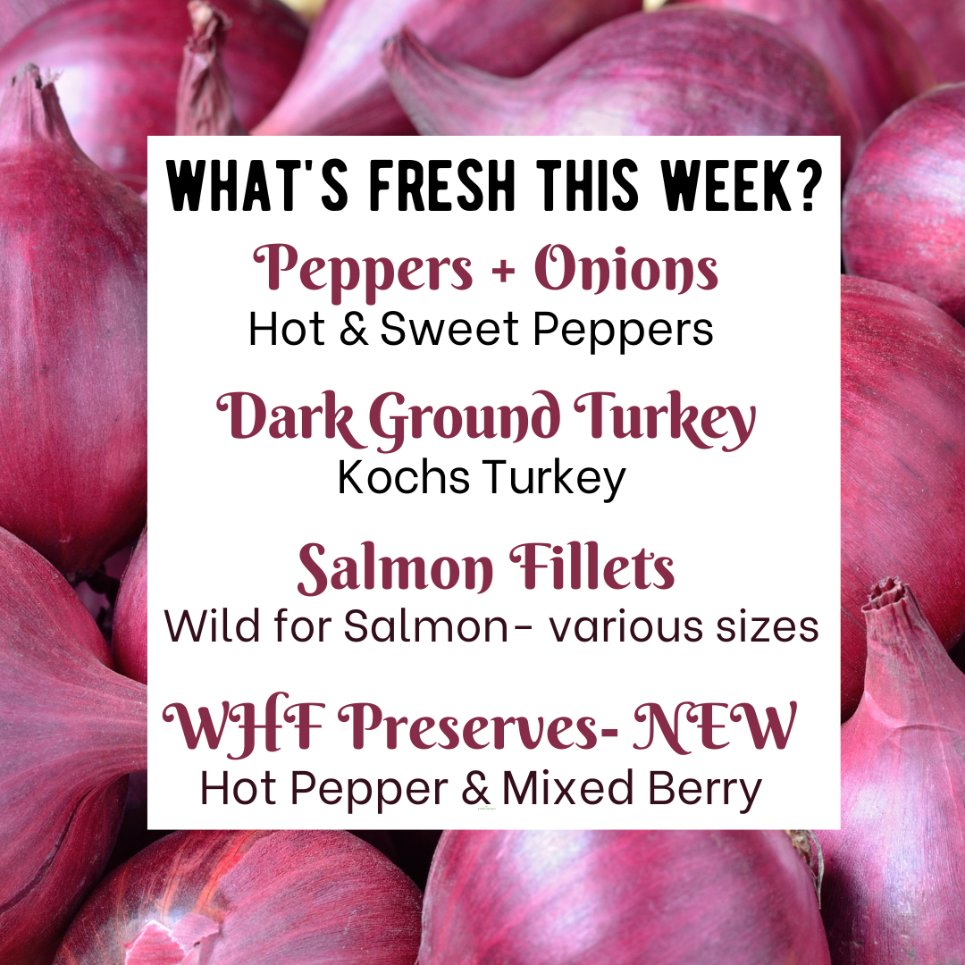 Next Happening: New ONION Variety + SALE on select Beef and Chicken